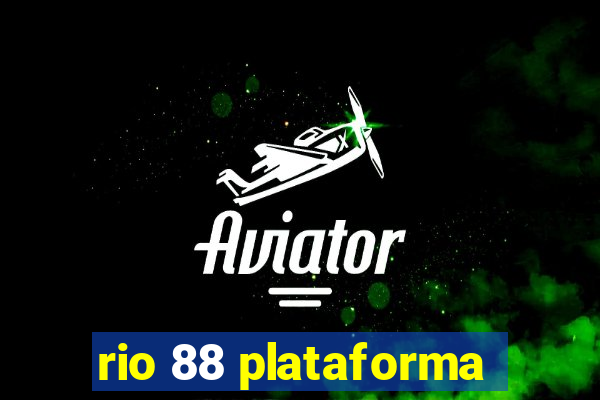 rio 88 plataforma